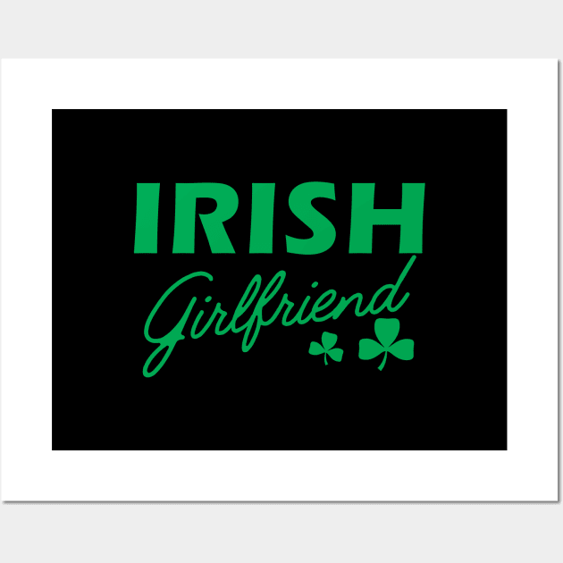 Irish Girlfriend Wall Art by KC Happy Shop